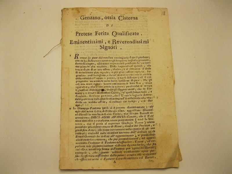 Alla s.gra consulta monsig. ill.mo e r.mo Lazzari Ponente. Genzano ossia Cisterna di pretese ferite qualificate per Giuseppe Fontana contro la curia e il fisco. Difesa con somm
