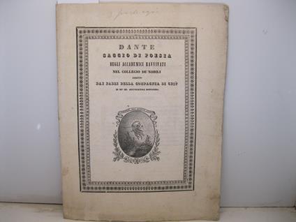 Dante. Saggio di poesia degli accademici Ravvivati nel collegio de' Nobili diretto dai padri della Compagnia di Gesu' il di' IX settembre MDCCCXLI - copertina