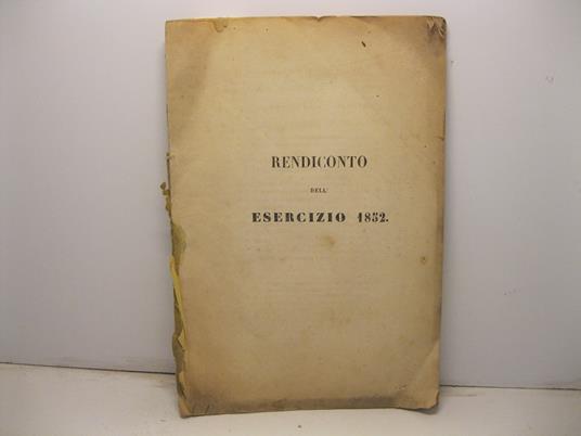 Indice del prospetto generale dell'esercizio 1852 SEGUE Rendiconto dell'esercizio 1853 - copertina