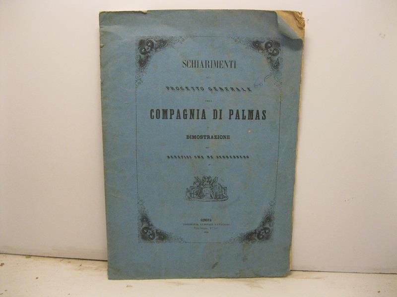 Schiarimenti sul progetto generale della Compagnia di Palmas e dimostrazioni dei benefici che ne verrebbero