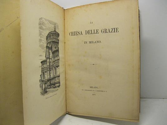 LA CHIESA DELLE GRAZIE IN MILANO - copertina