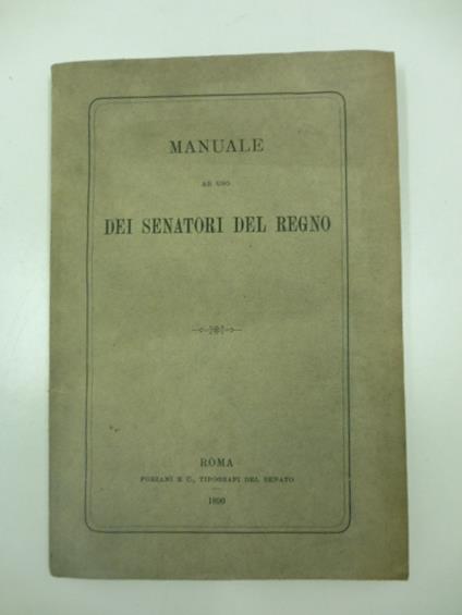 Manuale ad uso dei senatori del regno - copertina
