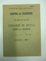 CONTRO LA GRANDINE. Legge sui Consorzi di difesa contro la grandine 9 giugno 1901 - N. 211