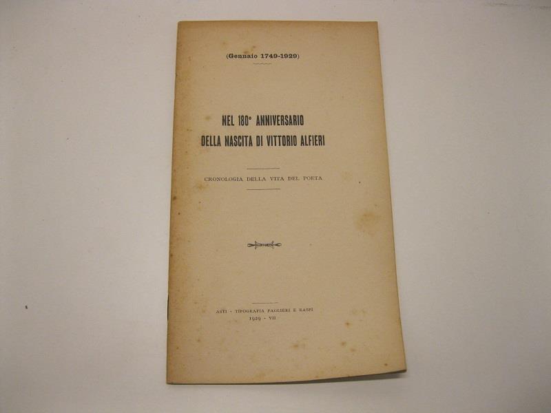 (Gennaio 1749 - 1929). Nel 180o anniversario della nascita di Vittorio Alfieri. Cronologia della vita del poeta
