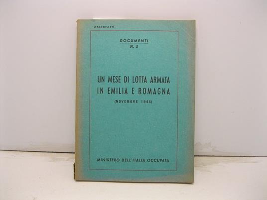 UN MESE DI LOTTA ARMATA IN EMILIA E ROMAGNA (NOVEMBRE 1944) - copertina