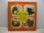 Les aventures de Micha la boule. Micha dans sa foret natale