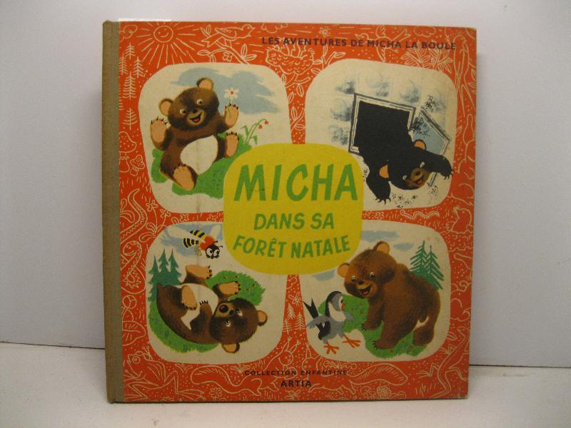 Les aventures de Micha la boule. Micha dans sa foret natale