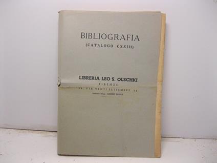 Bibliografia (catalogo CXXIII). Libreria Leo S. Olschki.. - copertina