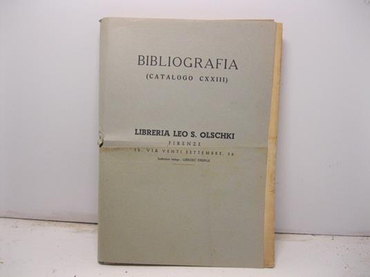 Bibliografia (catalogo CXXIII). Libreria Leo S. Olschki.. - copertina
