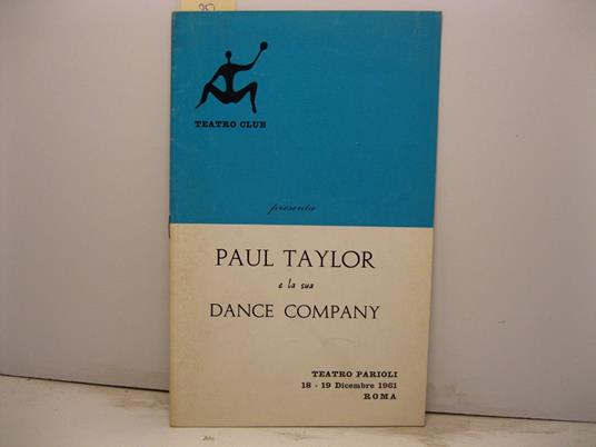 Teatro Club presenta Paul Taylor e la sua Dance company. Teatro Parioli, 18-19 dicembre 1961, Roma - copertina