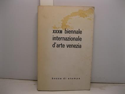 XXXIII Biennale internazionale d'arte Venezia (bozza di stampa) - copertina
