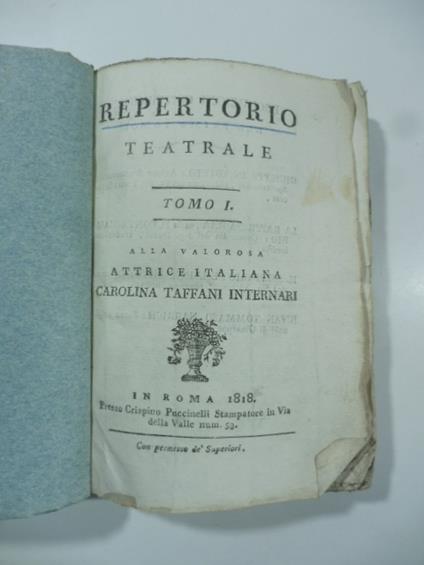 Repertorio teatrale. Tomo I. Alla valorosa attrice italiana Carolina Taffani Internari. Giuseppe in Egitto. Azione sentimentale spettacolosa La rappresaglia ossia il Contaccambio Il solitario e l'incognito Juvan Tommaso Narrich - copertina