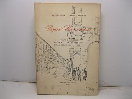 Bogino! Chi era costui? Figure e momenti della civilta' piemontese nello stradario di Torino - copertina