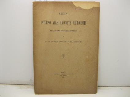 Cenni intorno alle raccolte geologiche dell'Ultima spedizione Bottego di G. De Angeli D'Ossat e F. Millosevich - copertina