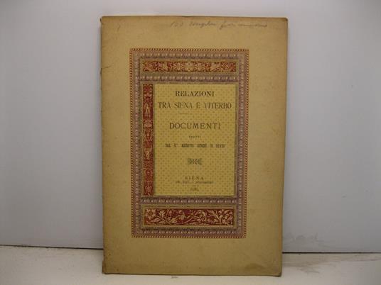 Relazioni tra Siena e Viterbo. Documenti tratti dal R. Archivio senese di stato - copertina
