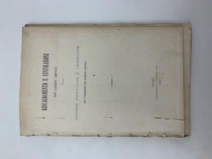 Riscaldamento e ventilazione dei luoghi abitati. Norme pratiche e teoriche per l'impianto dei migliori sistemi - copertina