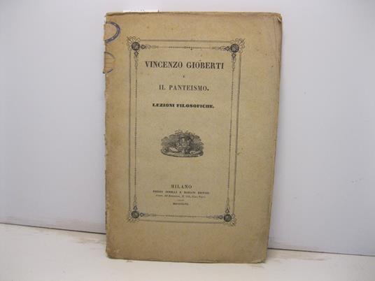 Vincenzo Gioberti e il panteismo. Lezioni filosofiche - copertina