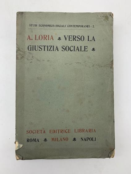 Verso la giustizia sociale (Idee, battaglie ed apostoli) - copertina