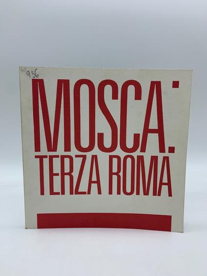 Mosca: terza Roma. Opere di sette artisti contemporanei sovietici - copertina