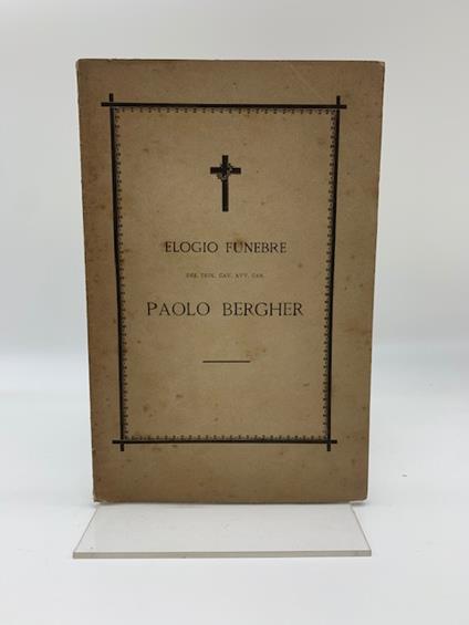 Elogio funebre del teol. Cav. Avv. Paolo Bergher - copertina