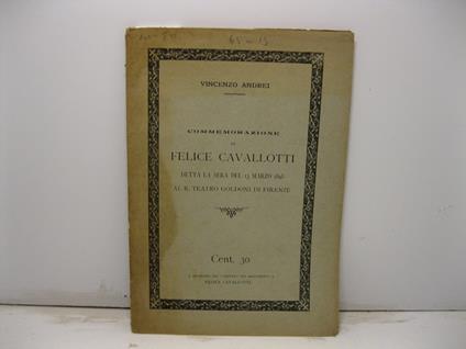 Commemorazione di Felice Cavallotti detta la sera del 13 marzo 1898 al R. Teatro Goldoni di Firenze - copertina