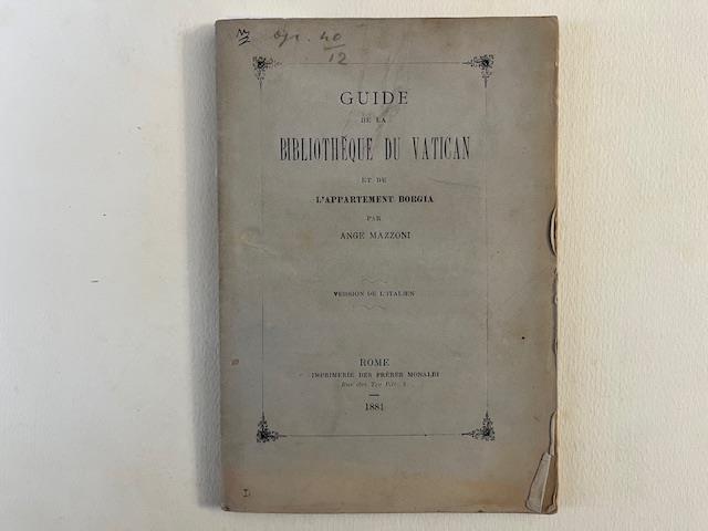 Guide de la Bibliotheque du Vatican et de l'appartement Borgia