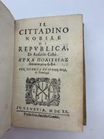 Il cittadino nobile di Republica. Archa politeias..