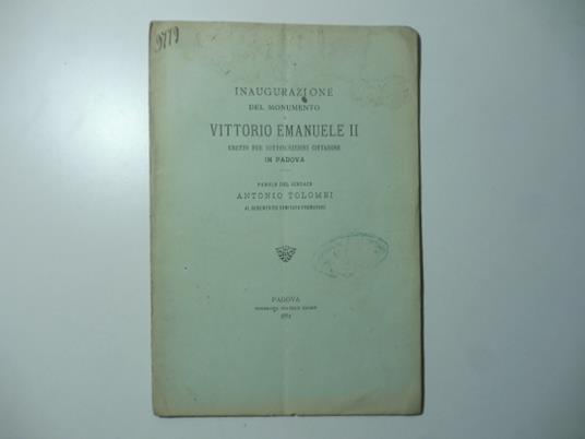 Inaugurazione del monumento a Vittorio Emanuele II eretto per sottoscrizioni cittadine in Padova - copertina