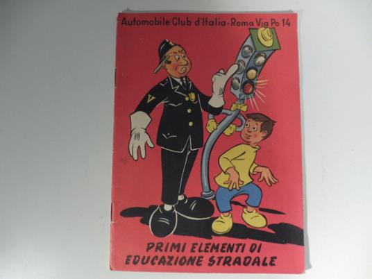 primi elementi di educazione stradale A.C.I - copertina