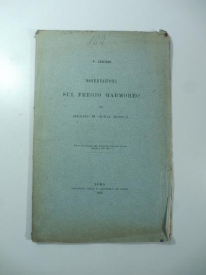 Osservazioni sul fregio marmoreo del sepolcro di Cecilia Metella - copertina