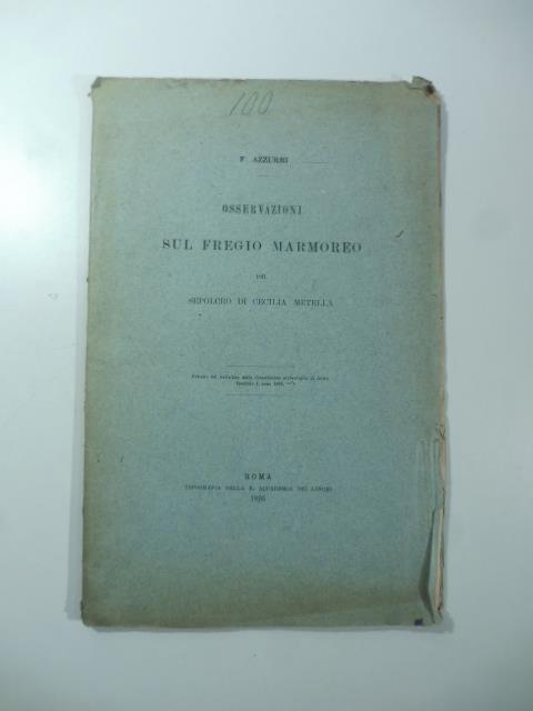 Osservazioni sul fregio marmoreo del sepolcro di Cecilia Metella - copertina