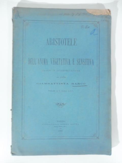 Aristotele. Dell'anima vegetativa e sensitiva. Saggio e interpretazione - copertina