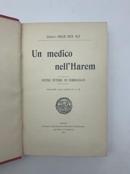 Un medico nell'Harem. Scene intime di serraglio. Versione dall'arabo di L. M - copertina