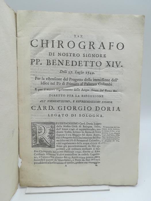Chirografo di Nostro Signore PP. Benedetto XIV delli 27 luglio 1749. Per l'estensione del progetto della immissione dell'Idice nel Po di Primaro al Palazzo Colombi.. - copertina