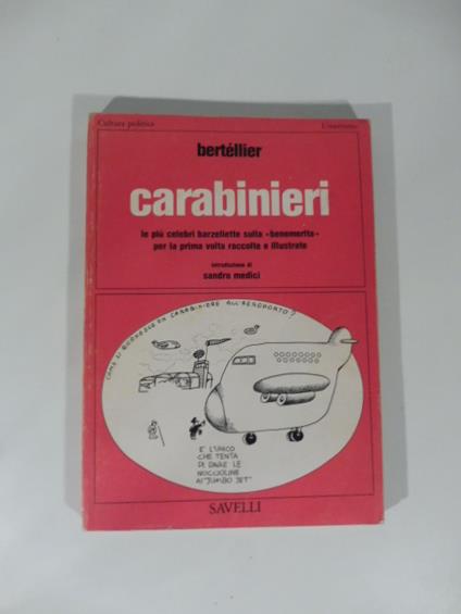 Carabinieri. Le piu' celebri barzellette sulla 'benemerita' per la prima volta raccolte e illustrate - copertina