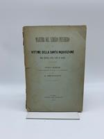 Martiri del libero pensiero e vittime della santa inquisizione nei secoli XVI, XVII e XVIII. Studi e ricerche negli archivi di Roma e di Mantova
