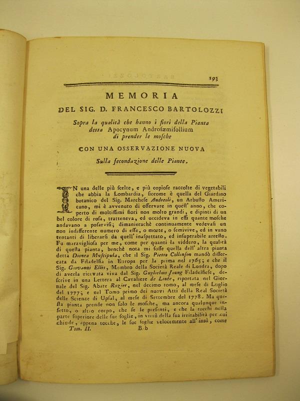 Memoria del sig. D. Francesco Bartolozzi sopra la qualita' che hanno i fiori della pianta detta Apocynum Androsaemisollium di prender le mosche con una osservazione sulla fecondazione delle piante