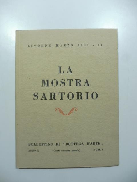 Bollettino di Bottega d'Arte, Livorno, n. 4, marzo 1931. Giulio Aristide Sartorio