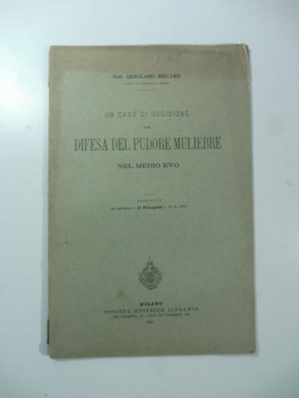 Un caso di uccisione per difesa del pudore muliebre - copertina