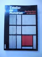 L' atelier de Mondrian. Recherches et dessins. Publie' avec le concours de l'Asda