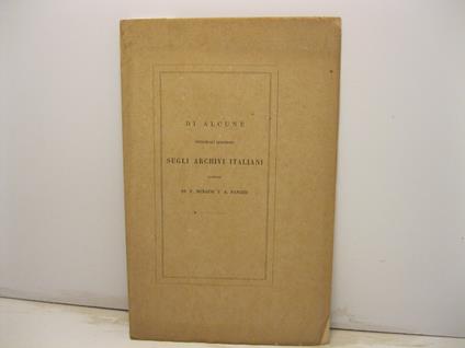 Di alcune principali questioni sugli archivi italiani. Lettere - copertina