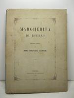 Margherita da Loviano. Leggenda poetica di Maria Bonaparte Valentini