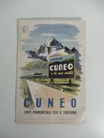 Cuneo. Ente provinciale per il turismo. (Pieghevole pubblicitario)