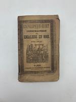 Construction des escaliers en bois ou manipulation et posage des escaliers ayant une ou plusieurs rampes