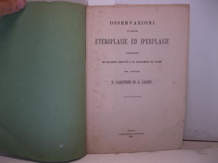 Osservazioni di alcune eteroplasie ed iperplasie constatate nei gallinacei domestici e piu' specialmente nei pavoni - copertina