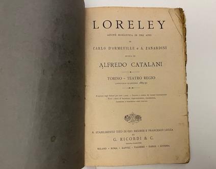 Loreley. Azione romantica in tre atti di Carlo d'Ormeville e A. Zanardini. Musica di Alfredo Catalani. Torino - Teatro Regio. Carnevale-Quaresima 1889-90 - copertina
