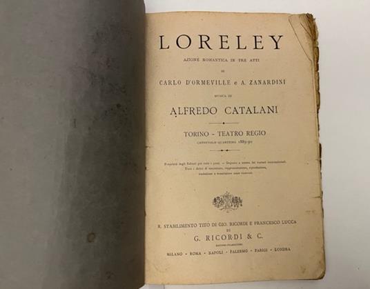 Loreley. Azione romantica in tre atti di Carlo d'Ormeville e A. Zanardini. Musica di Alfredo Catalani. Torino - Teatro Regio. Carnevale-Quaresima 1889-90 - copertina