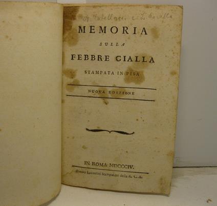 Memoria sulla febbre gialla stampata in Pisa. Nuova edizione - copertina