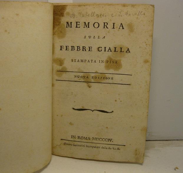 Memoria sulla febbre gialla stampata in Pisa. Nuova edizione