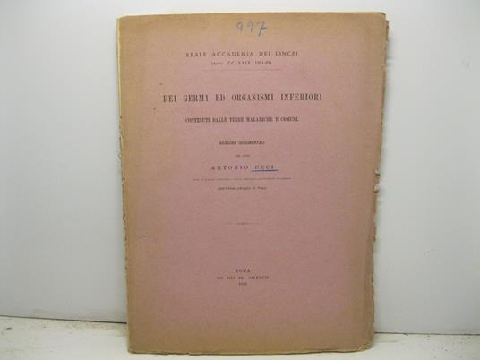 Dei germi ed organismi inferiori contenuti nelle terre malariche e comuni. Ricerche sperimentali - copertina